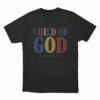Child of God By Forrest T Shirt Black